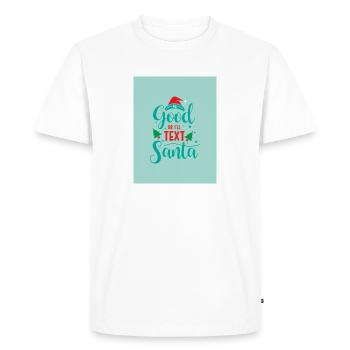 Sois bon ou j’enverrai un texto au Père Noël 🎅 - T-shirt Premium bio Homme - blanc - Devant - Nico (187cm)