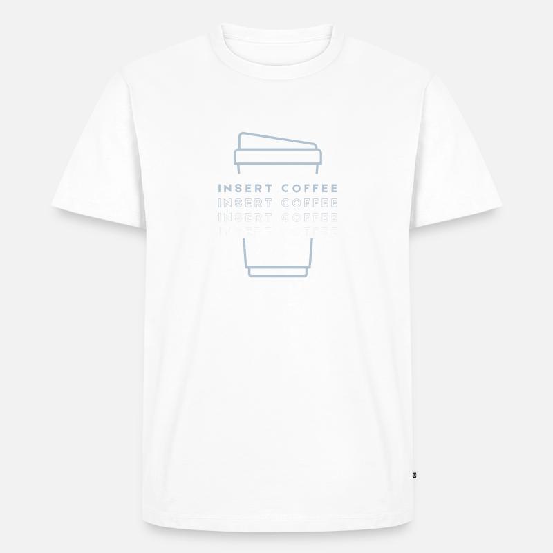 Insert Coffee Cup 2 LHBPHBBWT - Männer Premium Bio T-Shirt - Weiß