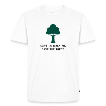 Environmental activism Love to breath save the trees - Men's Premium Organic T-Shirt - white - Front - Nico (187cm)
