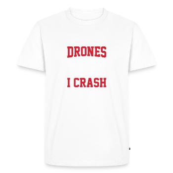 Je ne me contente pas de piloter des drones, je les écrase aussi - T-shirt Premium bio Homme - blanc - Devant - Nico (187cm)