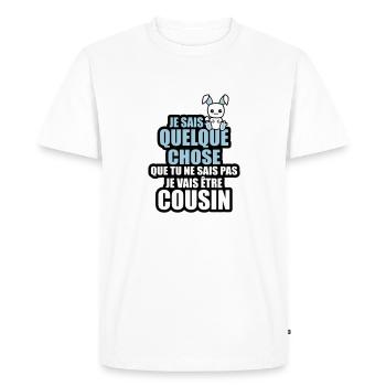 je vais être cousin - T-shirt Premium bio Homme - blanc - Devant - Nico (187cm)