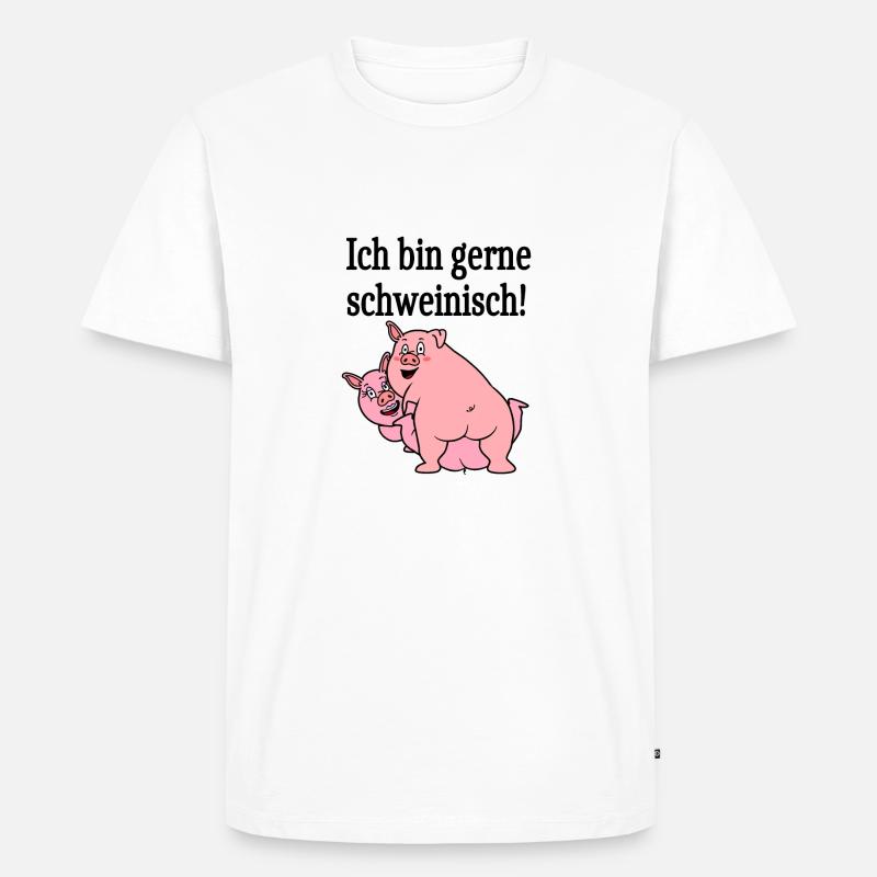 Ich bin gerne schweinisch! - Männer Premium Bio T-Shirt - Weiß