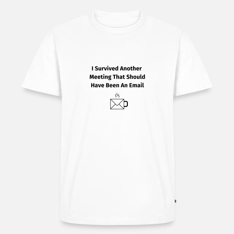 I Survived Another Meeting - Männer Premium Bio T-Shirt - Weiß