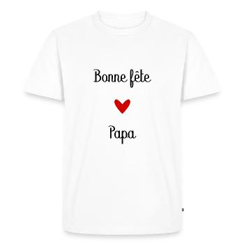 BONNE FÊTE PAPA. PAPA. FÊTE DES PÈRES. BONNE FÊTE - T-shirt Premium bio Homme - blanc - Devant - Nico (187cm)