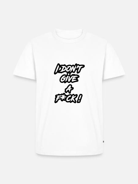 i dont give a f - T-shirt Premium bio Homme - blanc