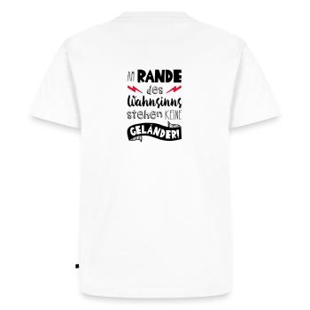 On the edge of the madness there are no railings! - Men's Premium Organic T-Shirt - white - Back - Nico (187cm)