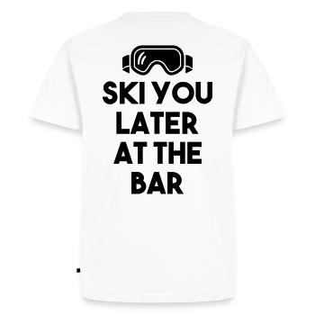 SKI YOU LATER AT THE BAR – Après Ski - T-shirt Premium bio Homme - blanc - Dos - Nico (187cm)