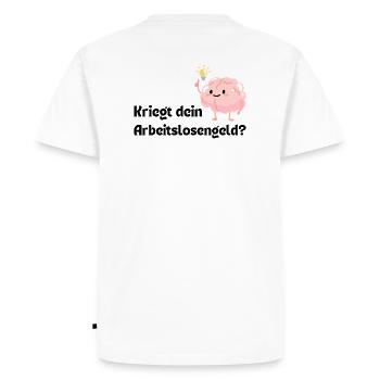 Votre cerveau reçoit-il des allocations de chômage ? - T-shirt Premium bio Homme - blanc - Dos - Nico (187cm)