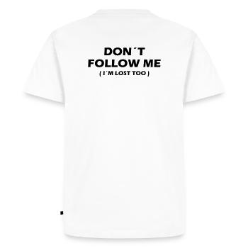 Don't follow me (I ́m lost too) - Men's Premium Organic T-Shirt - white - Back - Nico (187cm)