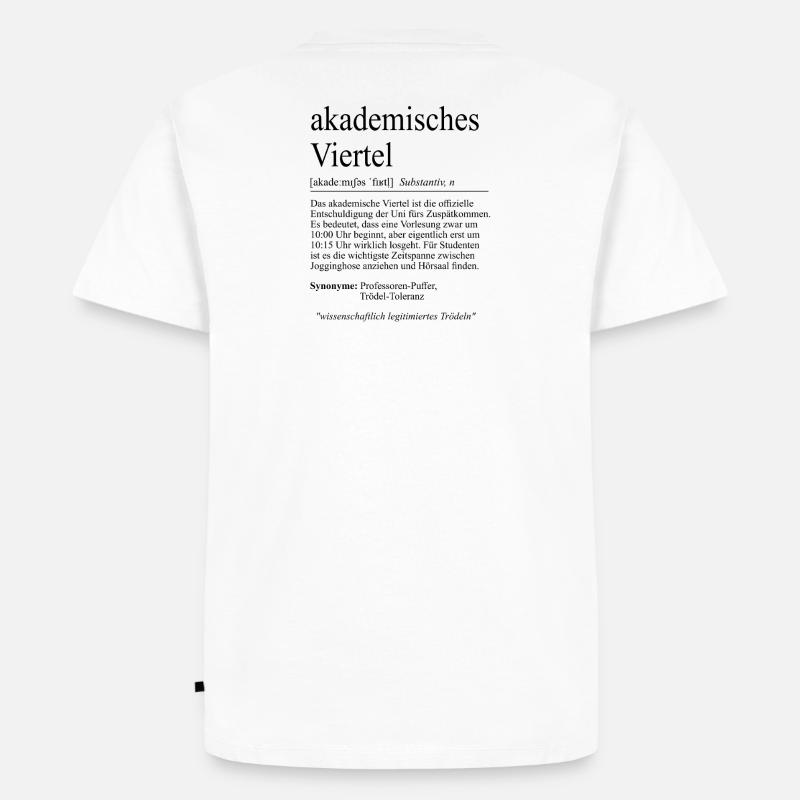 Unispruch "akademisches Viertel" Student Studenten - Männer Premium Bio T-Shirt - Weiß