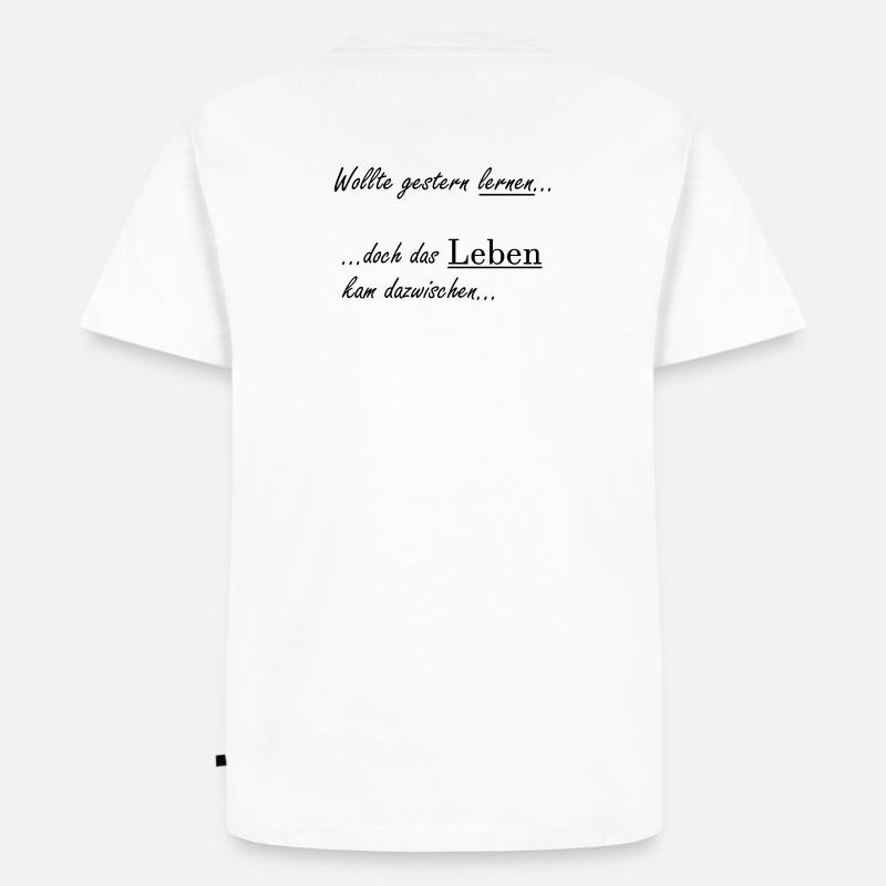 Unispruch "Wollte gestern lernen" Studenten - Männer Premium Bio T-Shirt - Weiß