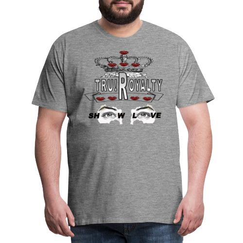 TruRoylty SHOW LOVE - Men's Premium T-Shirt