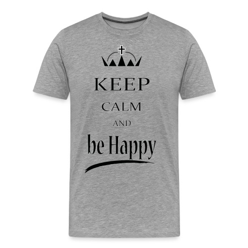 keep_calm and_be_happy-01 - Maglietta Premium da uomo