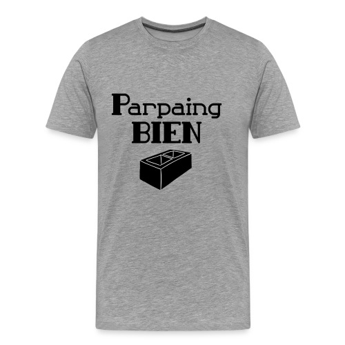 Parpaing bien - T-shirt Premium Homme