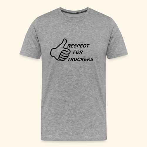 Respect for Truckers - Männer Premium T-Shirt