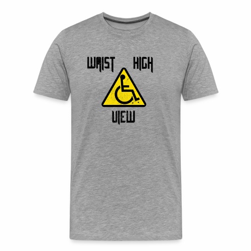 WaistHighView White - Men's Premium T-Shirt