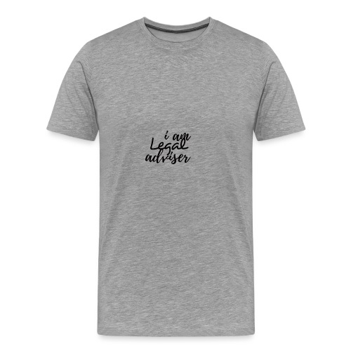 I am Legal Adviser - Men's Premium T-Shirt