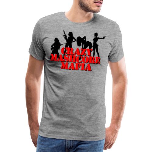 Crazy Mashcore Mafia - T-shirt Premium Homme