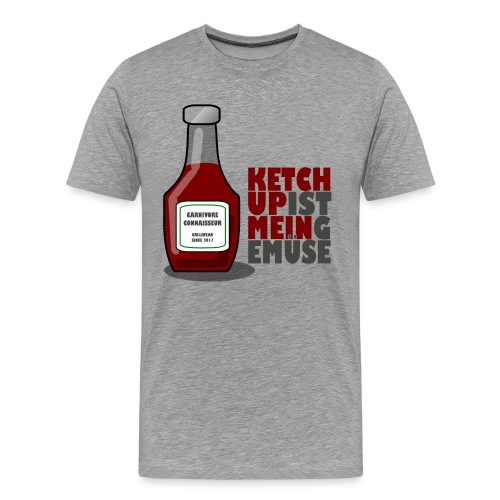 Ketchup ist mein Gemüse (Grillshirt) - Männer Premium T-Shirt