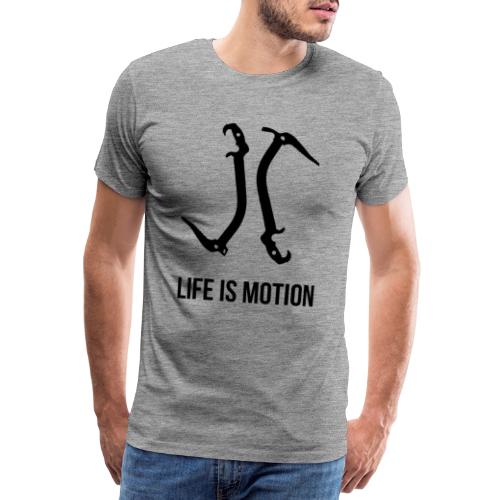 Life is motion - Men's Premium T-Shirt
