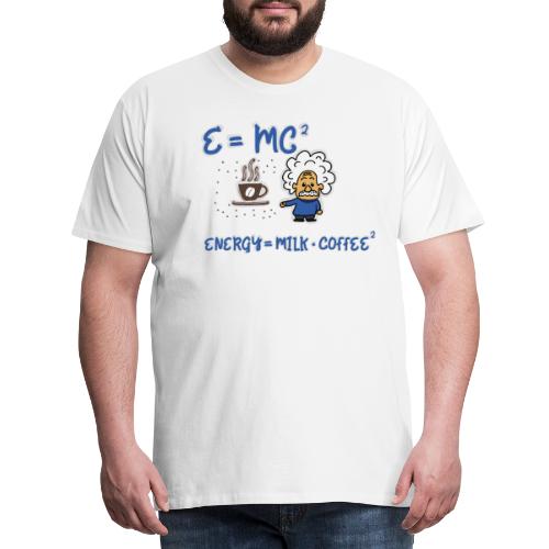 Kaffee - Energie -Milch - Männer Premium T-Shirt