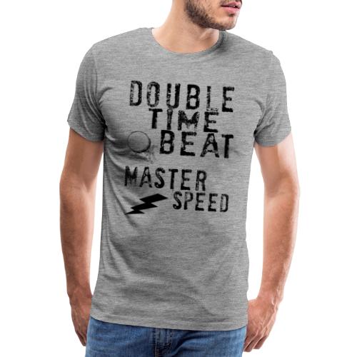 double time beat - Männer Premium T-Shirt