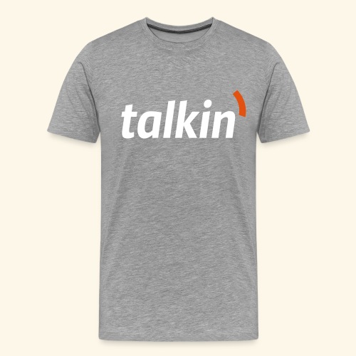 talkin' white on gray - Männer Premium T-Shirt