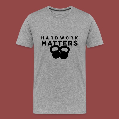 hardworkmatters - Mannen Premium T-shirt