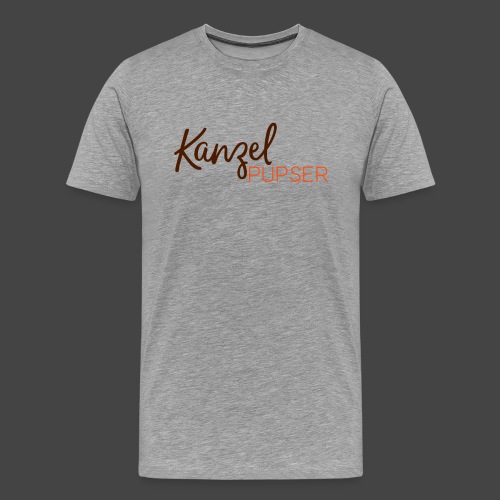 Das „Kanzelpupser“-Shirt für Jäger - Männer Premium T-Shirt