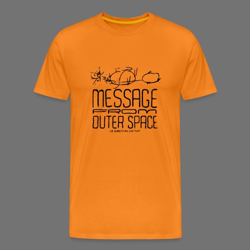 Message From Outer Space (black oldstyle) - Männer Premium T-Shirt