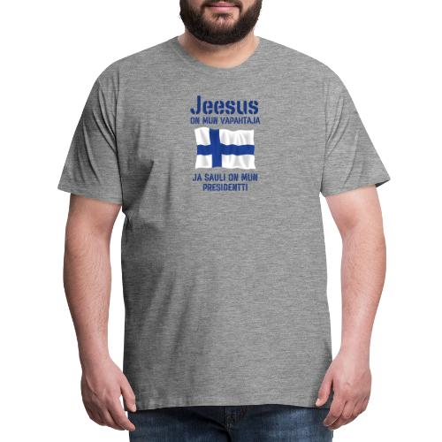 Jeesus on mun vapahtaja & sauli on mun presidentti - Miesten premium t-paita