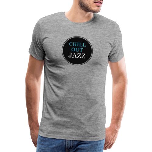 chill out jazz - Männer Premium T-Shirt