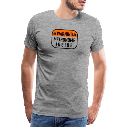 Warning Metronom inside Musik - Männer Premium T-Shirt