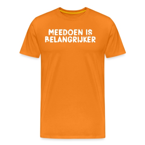 Meedoen is belangrijker - Mannen Premium T-shirt