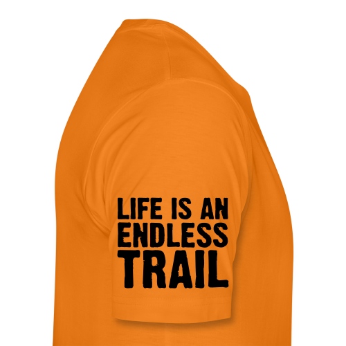 Life is an endless trail - Männer Premium T-Shirt