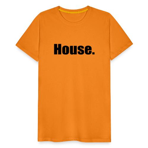 House. - Männer Premium T-Shirt