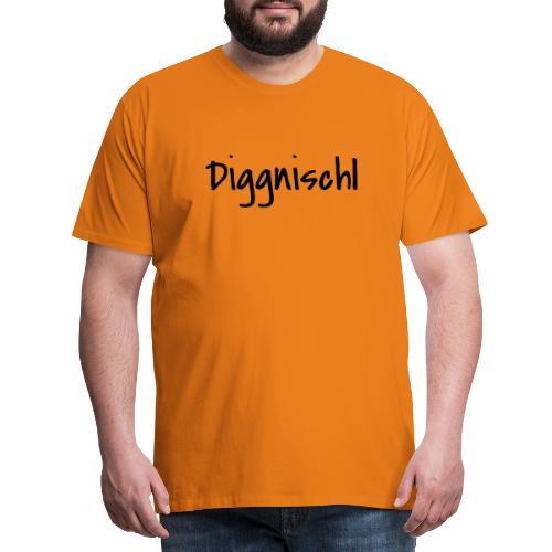 diggnischl - Männer Premium T-Shirt