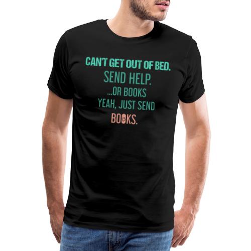0279 Wyślij pomoc lub książki! Tak, wyślij książki - Koszulka męska Premium