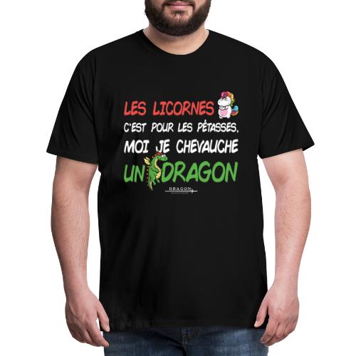 Je chevauche un dragon - T-shirt Premium Homme