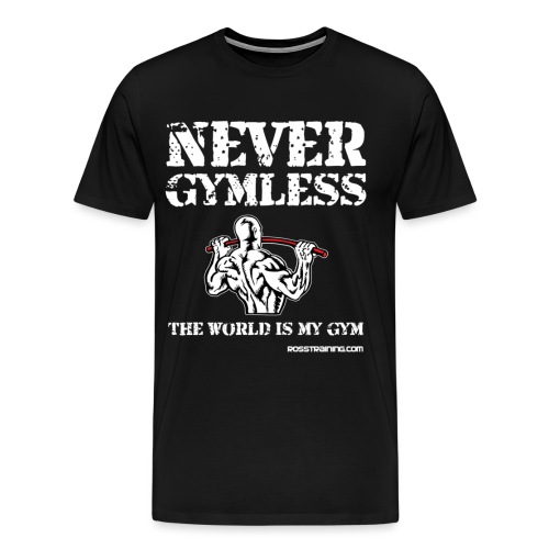 never gymless white - Men's Premium T-Shirt