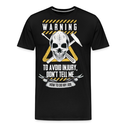 warning - Men's Premium T-Shirt