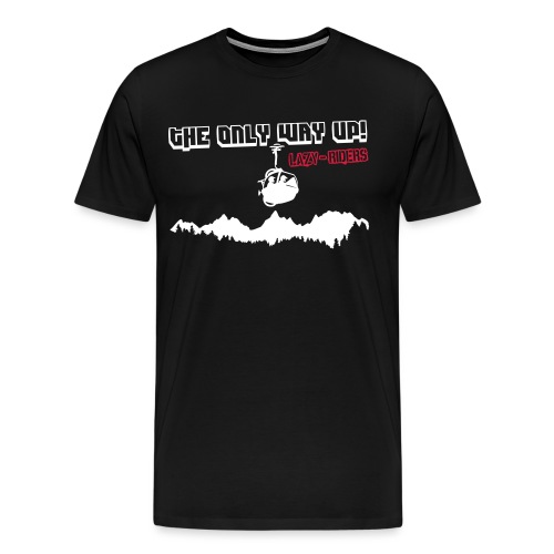 The Only Way Up! - Männer Premium T-Shirt