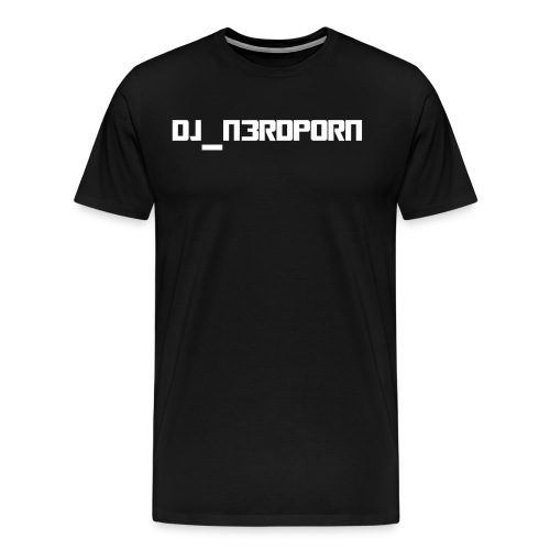 DJ N3rdPorn White - Miesten premium t-paita