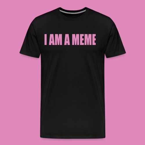 MEME - Men's Premium T-Shirt
