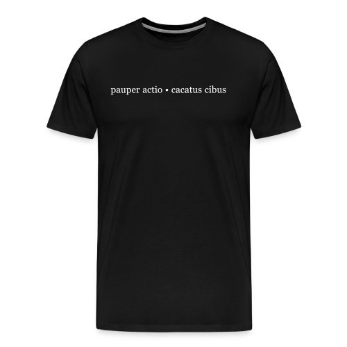 Pauper Actio - Miesten premium t-paita