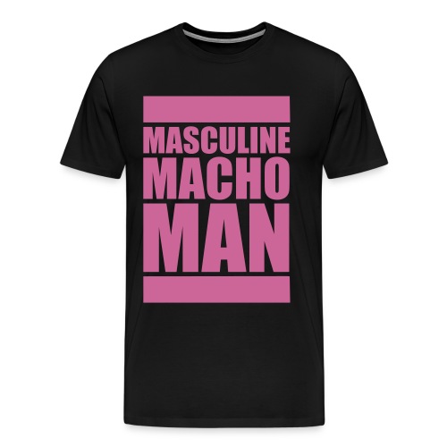 Masculine Macho Man - Premium-T-shirt herr
