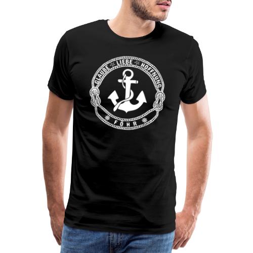 FÖHR Anker Schiffstau Insel Föhr Nordsee Glaube - Männer Premium T-Shirt
