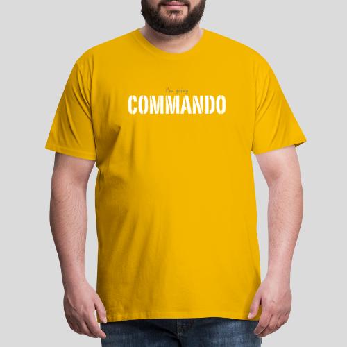 I'm Going Commando - Men's Premium T-Shirt