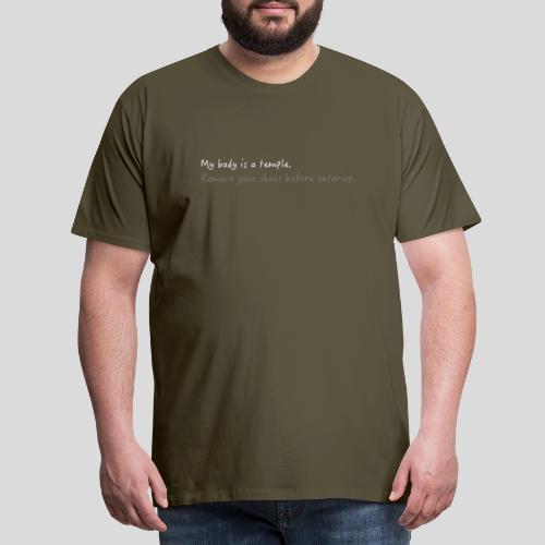 My Body Is A Temple - Men's Premium T-Shirt