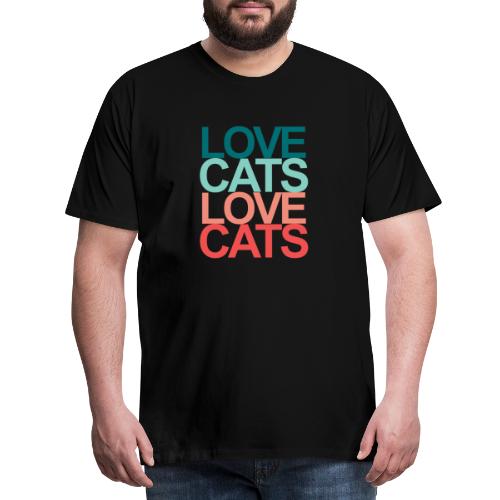 Love cats love cats bunt Spruch - Männer Premium T-Shirt